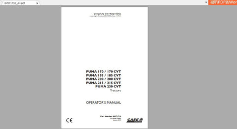 Enhance your farming efficiency with the CASE IH TRACTOR PUMA 170 CVT Operator’s Manual. This comprehensive PDF file covers models 170, 185, 200, 215, and 230 CVT, providing you with essential information to maximize the performance of your tractor