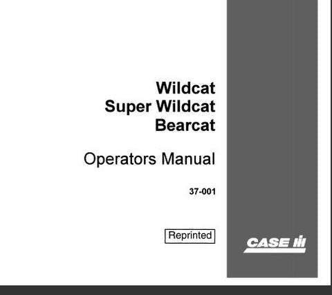 UNLOCK THE FULL POTENTIAL OF YOUR CASE IH WILDCAT, SUPER WILDCAT, OR BEARCAT WITH OUR COMPREHENSIVE OPERATOR’S MANUAL IN PDF FORMAT.