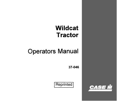 UNLOCK THE FULL POTENTIAL OF YOUR CASE IH WILDCAT TRACTOR WITH OUR COMPREHENSIVE OPERATOR’S MANUAL IN PDF FORMAT.