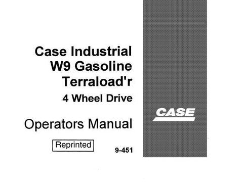 UNLOCK THE FULL POTENTIAL OF YOUR CASE INDUSTRIAL W9 GASOLINE TERRALOAD'R WITH OUR COMPREHENSIVE PDF OPERATOR'S MANUAL.