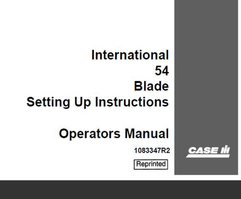 UNLOCK THE FULL POTENTIAL OF YOUR CASE INTERNATIONAL 54 BLADE WITH OUR COMPREHENSIVE OPERATOR’S MANUAL IN PDF FORMAT.