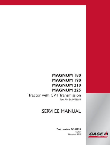  Enhance your maintenance routine with the CASE MAGNUM 180, 190, 210, 225 Tractor with CVT Transmission Service Manual (Part No. 84386820). This comprehensive guide is designed specifically for your tractor model, ensuring you have the most accurate and relevant information at your fingertips.