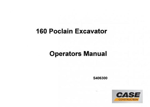 UNLOCK THE FULL POTENTIAL OF YOUR CASE POCLAIN 160 EXCAVATOR WITH OUR COMPREHENSIVE OPERATOR’S MANUAL IN PDF FORMAT. 