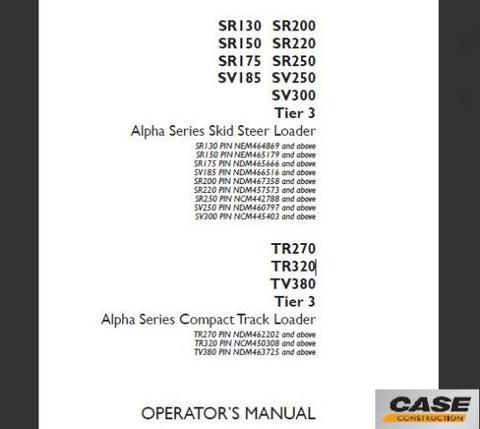 Discover the ultimate resource for your CASE Alpha Series Skid Steer and Compact Track Loaders with the Operator’s Manual in PDF format. This comprehensive guide covers models SR130, SR200, SR150, SR220, SR175, SR250, SV185, SV250, SV300, TR270, TR320, and TV380, ensuring you have all the information you need at your fingertips.