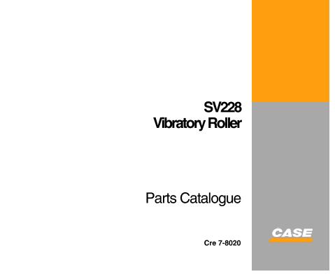 Discover the ultimate resource for maintaining your CASE SV228 Vibratory Roller with our comprehensive Parts Catalog Manual in PDF format. This essential guide provides detailed diagrams and part numbers, ensuring you can easily identify and order the components you need for optimal performance.