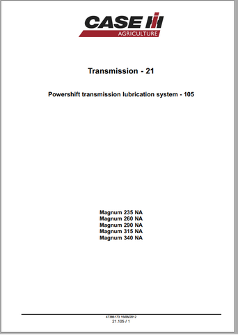 Unlock the full potential of your CASE TRANSMISSION MAGNUM 235, 260, 290, 315, and 340 NA with the comprehensive