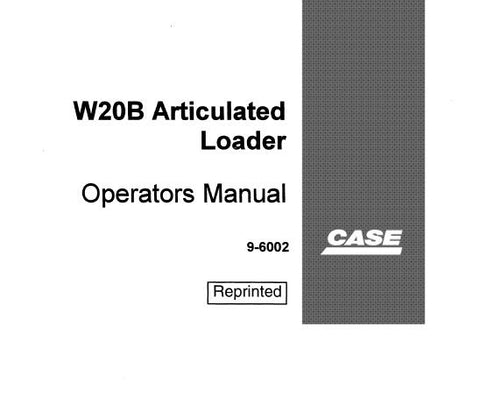 ENHANCE YOUR OPERATIONAL EFFICIENCY WITH THE CASE W20B ARTICULATED LOADER OPERATOR’S MANUAL IN PDF FORMAT.