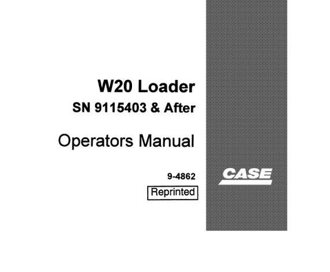 UNLOCK THE FULL POTENTIAL OF YOUR CASE W20 LOADER WITH OUR COMPREHENSIVE OPERATOR’S MANUAL IN PDF FORMAT.
