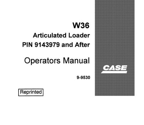 ENHANCE YOUR OPERATIONAL EFFICIENCY WITH THE CASE W36 ARTICULATED LOADER OPERATOR’S MANUAL (PIN 9143979) IN PDF FORMAT. 
