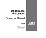 ENHANCE YOUR OPERATIONAL EFFICIENCY WITH THE CASE W9 B SERIES UNI-LOADER OPERATORS MANUAL, AVAILABLE IN A CONVENIENT PDF FORMAT. 