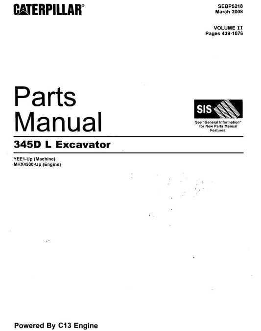 Discover the essential CATERPILLAR 345D L EXCAVATOR PARTS CATALOG MANUAL (SEBP5218) in a convenient PDF format. This comprehensive guide is designed specifically for models YEE1-UP and MHX4500-UP, ensuring you have the most accurate and up-to-date information at your fingertips.