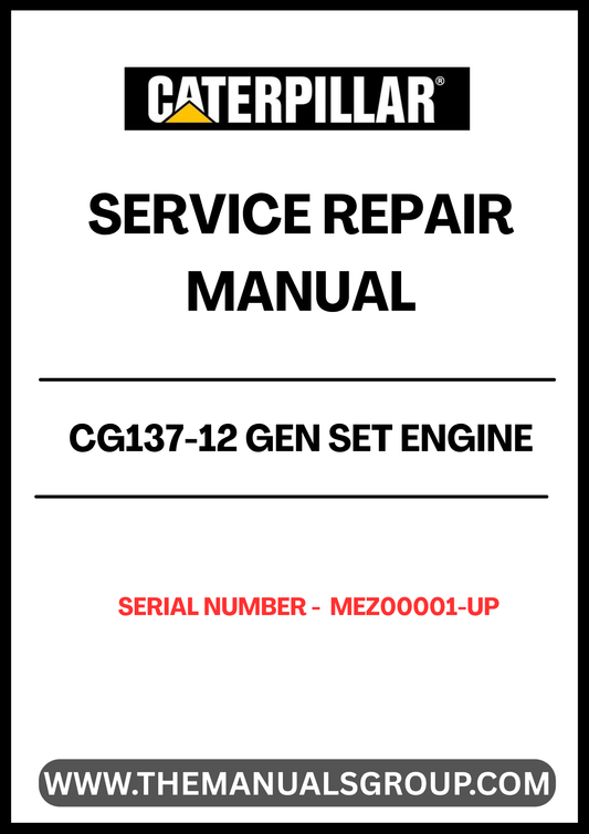  Enhance your maintenance capabilities with the CAT CG137-12 Gen Set Engine Service Repair Manual, specifically designed for serial numbers MEZ00001 and up. This comprehensive guide provides detailed instructions and diagrams, ensuring you have the right information at your fingertips for efficient repairs and servicing.