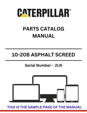 Discover the CAT 10-20B Asphalt Screed Parts Catalog Manual (S/N - 2LN) for accurate parts information and maintenance tips to keep your machinery running smoothly.