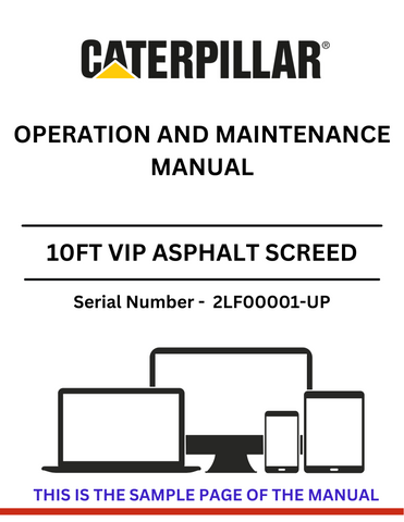 Discover the comprehensive CAT 10FT VIP Asphalt Screed Operation and Maintenance Manual for S/N 2LF00001-UP. Ensure optimal performance and longevity.