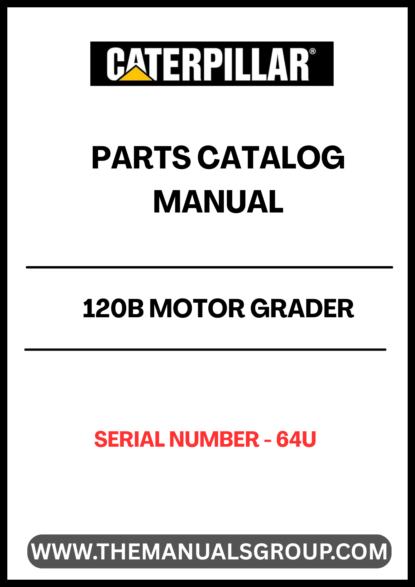 Discover the essential CAT 120B Motor Grader Parts Catalog Manual, specifically designed for serial number 7KB. This comprehensive manual serves as your go-to resource for identifying and sourcing the right parts for your motor grader, ensuring optimal performance and longevity of your equipment.