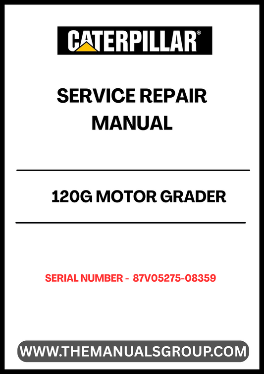 Unlock the full potential of your CAT 120G Motor Grader with our comprehensive Service Repair Manual, specifically designed for serial numbers 87V05275-08359. This manual is an essential resource for operators and technicians, providing detailed instructions and insights to keep your equipment running smoothly and efficiently.
