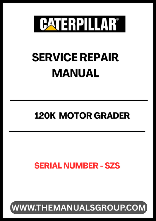 Unlock the full potential of your CAT 120K Motor Grader with our comprehensive Service Repair Manual, specifically designed for serial numbers S/N - SZS. This manual is an essential resource for both seasoned professionals and DIY enthusiasts, providing detailed instructions and insights to keep your equipment running smoothly.