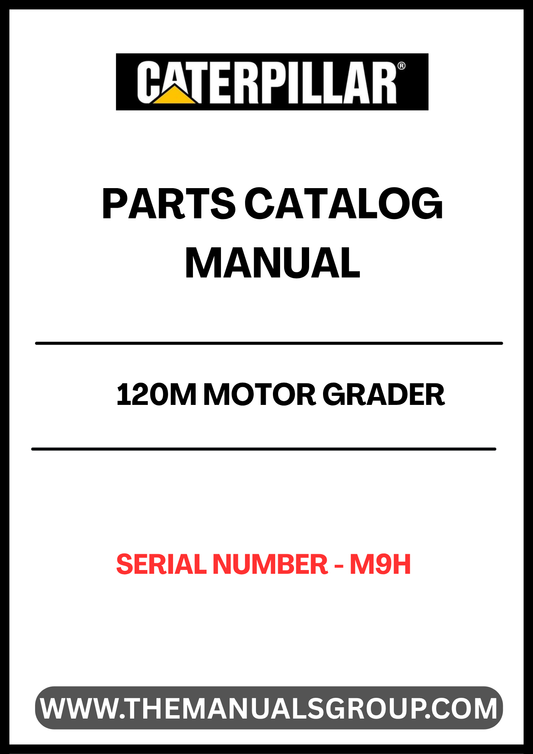 Discover the essential CAT 120M Motor Grader Parts Catalog Manual, designed specifically for serial number M9H. This comprehensive manual is your go-to resource for identifying and sourcing the right parts for your motor grader, ensuring optimal performance and longevity of your equipment.