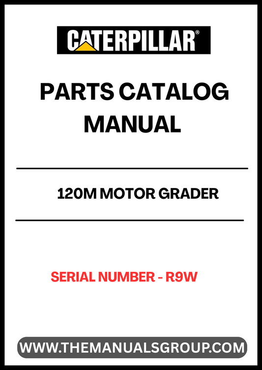 Discover the essential CAT 120M Motor Grader Parts Catalog Manual, designed specifically for serial number R9W. This comprehensive manual is your go-to resource for identifying and sourcing the right parts for your motor grader, ensuring optimal performance and longevity of your equipment.