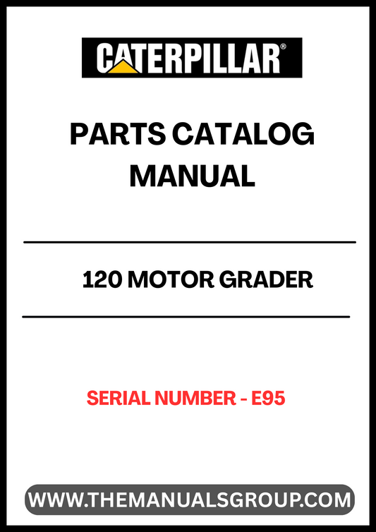 Discover the essential CAT 120 Motor Grader Parts Catalog Manual, specifically designed for serial number E95. This comprehensive manual serves as your go-to resource for identifying and sourcing the right parts for your motor grader, ensuring optimal performance and longevity of your equipment.