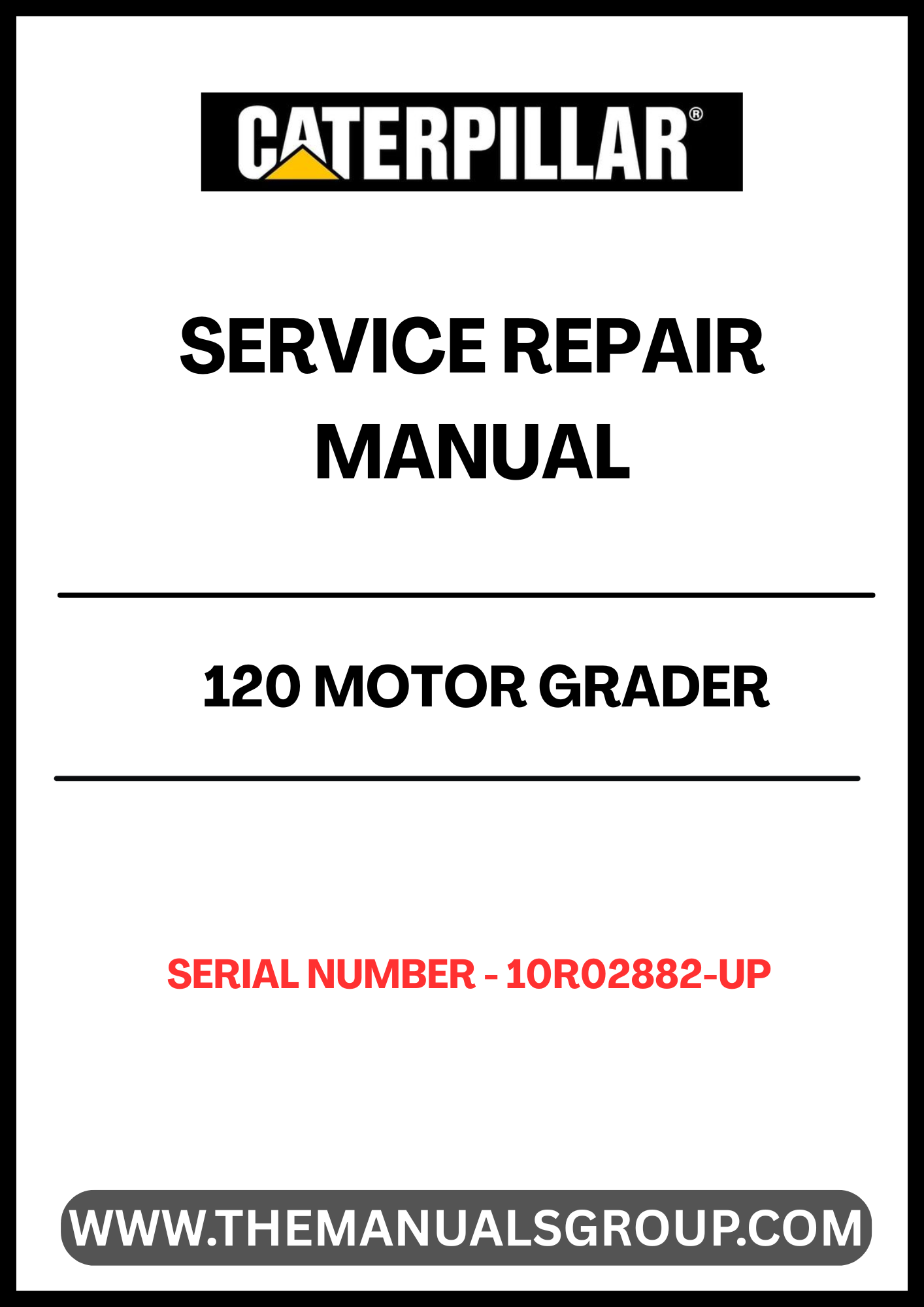 Unlock the full potential of your CAT 120 Motor Grader with our comprehensive Service Repair Manual, specifically designed for serial numbers 10R02882 and up. This manual is an essential resource for both seasoned professionals and DIY enthusiasts, providing detailed instructions and insights to keep your equipment running smoothly.