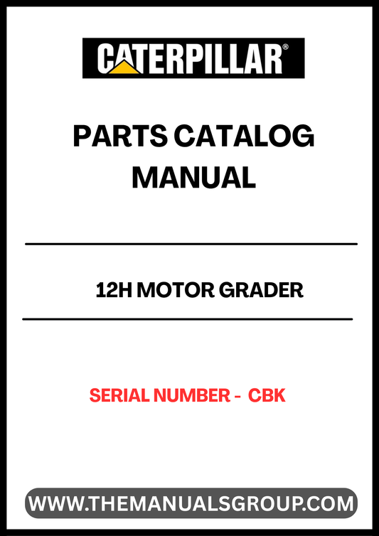 Discover the essential CAT 12H Motor Grader Parts Catalog Manual, specifically designed for serial number CBK. This comprehensive manual serves as your go-to resource for identifying and sourcing the right parts for your motor grader, ensuring optimal performance and longevity of your equipment.