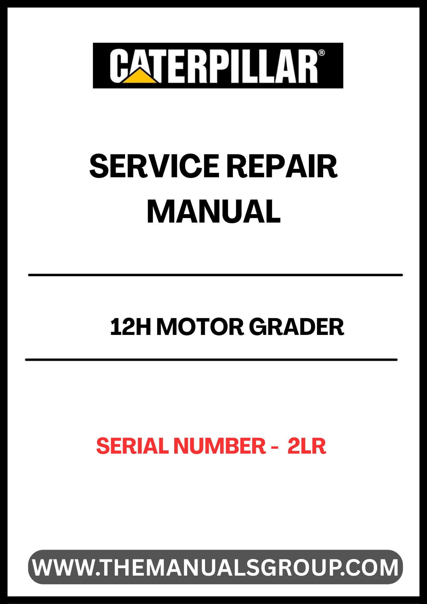 Unlock the full potential of your CAT 12H Motor Grader with our comprehensive Service Repair Manual, specifically designed for serial number 2LR. This manual is an essential resource for both seasoned professionals and DIY enthusiasts, providing detailed instructions and insights to keep your equipment running smoothly.