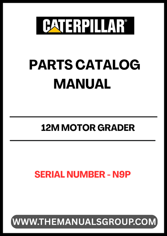 Discover the essential CAT 12M Motor Grader Parts Catalog Manual, designed specifically for serial number N9P. This comprehensive manual is your go-to resource for identifying and sourcing the right parts for your motor grader, ensuring optimal performance and longevity of your equipment.