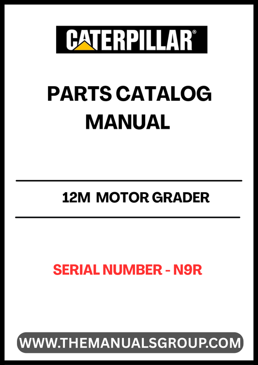Discover the essential CAT 12M Motor Grader Parts Catalog Manual, designed specifically for serial number N9R. This comprehensive manual is your go-to resource for identifying and sourcing the right parts for your motor grader, ensuring optimal performance and longevity of your equipment.