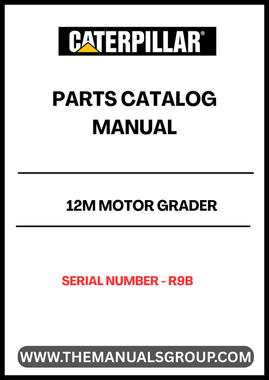 Discover the essential CAT 12M Motor Grader Parts Catalog Manual, designed specifically for serial number R9B. This comprehensive manual is your go-to resource for identifying and sourcing the right parts for your motor grader, ensuring optimal performance and longevity of your equipment.