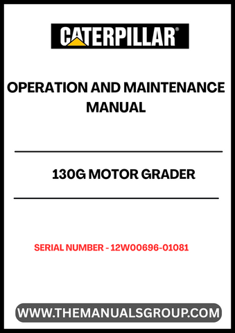 Enhance the performance and longevity of your CAT 130G Motor Grader with the comprehensive Operation and Maintenance Manual, specifically designed for serial numbers 12W00696-01081 and powered by the reliable 3304 engine. This manual serves as an essential resource for operators and maintenance personnel, providing detailed instructions and insights to ensure optimal functionality.