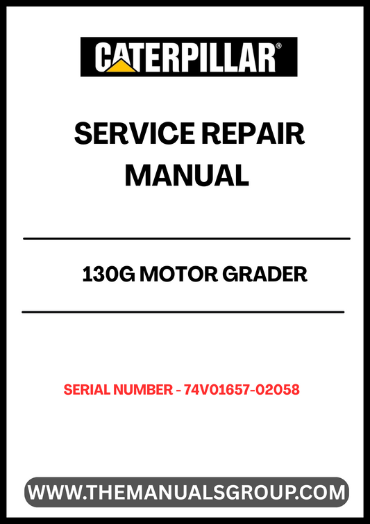 Unlock the full potential of your CAT 130G Motor Grader with our comprehensive Service Repair Manual, specifically designed for serial numbers 74V01657-02058. This manual is an essential resource for operators and technicians, providing detailed instructions and insights to keep your equipment running smoothly.
