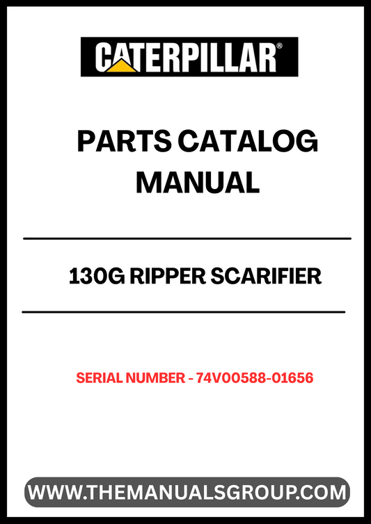 Discover the essential CAT 130G Ripper Scarifier Parts Catalog Manual, specifically designed for serial numbers 74V00588-01656 and powered by the reliable 3304 engine. This comprehensive manual serves as a vital resource for operators and technicians, providing detailed information on parts, maintenance, and repair procedures to keep your equipment running smoothly.
