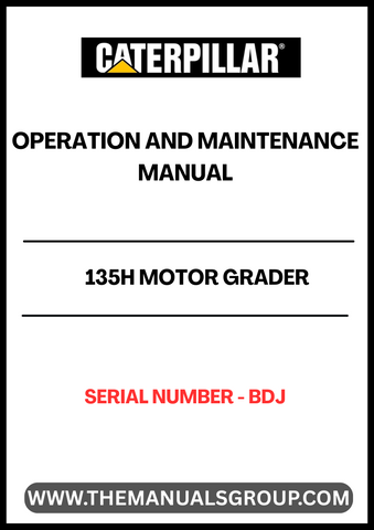 Discover the essential CAT 135H Motor Grader Operation and Maintenance Manual, specifically designed for serial number BDJ. This comprehensive guide is your go-to resource for understanding the intricacies of your motor grader, ensuring optimal performance and longevity.