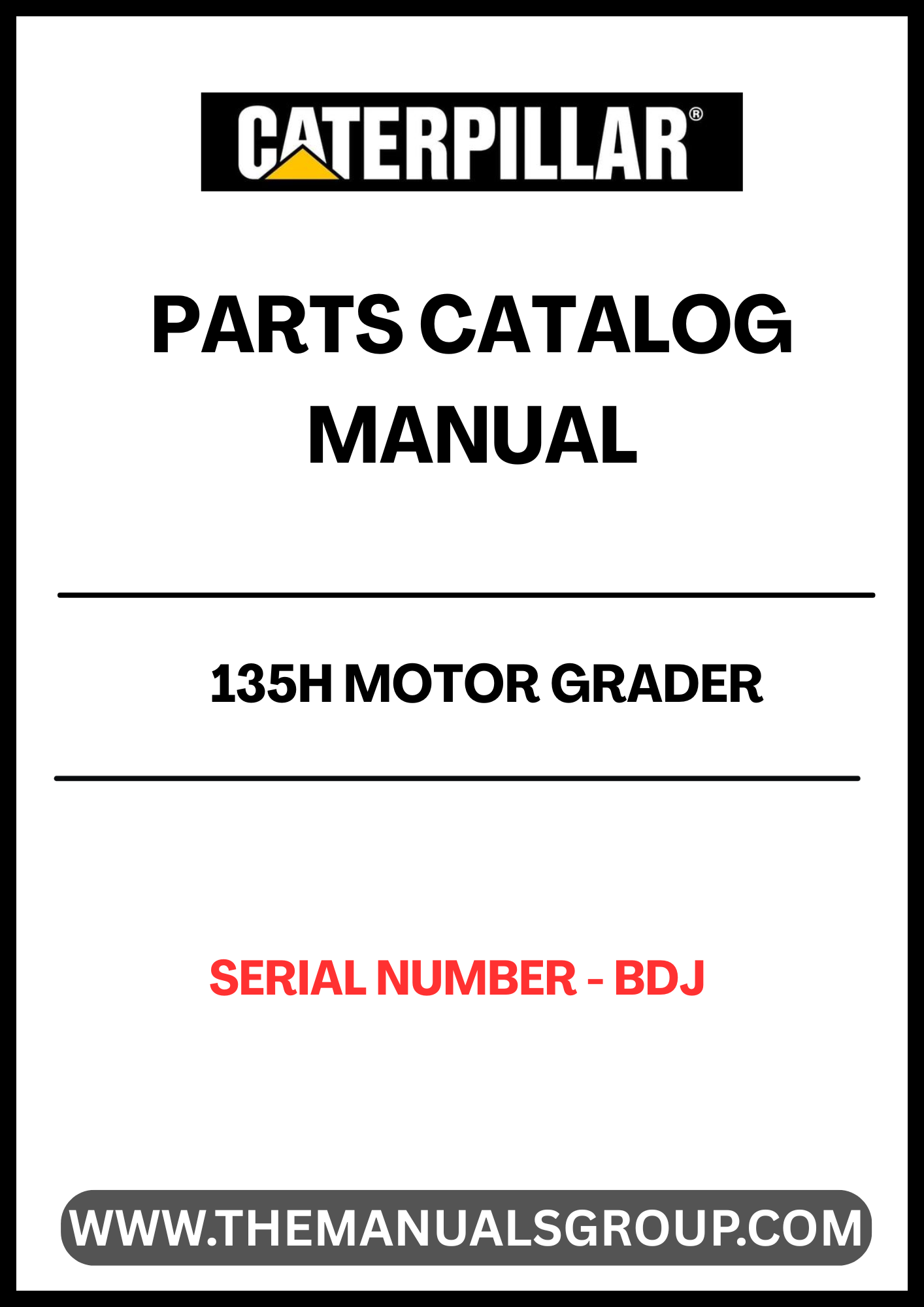Discover the essential CAT 135H Motor Grader Parts Catalog Manual, specifically designed for serial number BDJ. This comprehensive manual is your go-to resource for identifying and sourcing the right parts for your motor grader, ensuring optimal performance and longevity of your equipment.