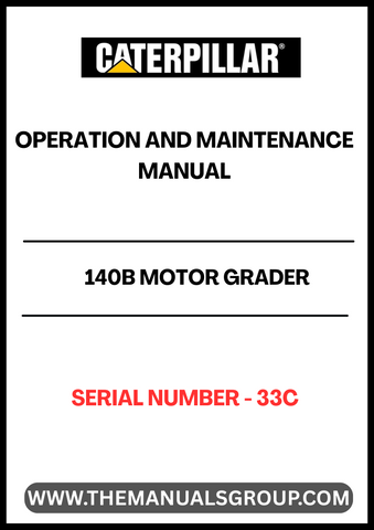 Discover the essential CAT 140B Motor Grader Operation and Maintenance Manual, specifically designed for serial number 33C. This comprehensive guide is your go-to resource for understanding the intricacies of your motor grader, ensuring optimal performance and longevity.