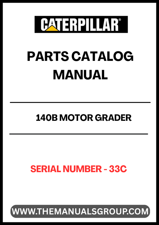 Discover the essential CAT 140B Motor Grader Parts Catalog Manual, specifically designed for serial number 33C. This comprehensive manual serves as your go-to resource for identifying and sourcing the right parts for your motor grader, ensuring optimal performance and longevity of your equipment.