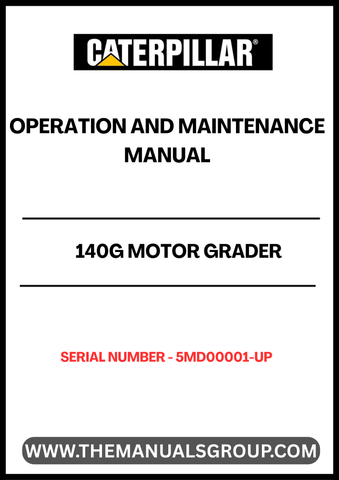 Discover the essential CAT 140G Motor Grader Operation and Maintenance Manual, specifically designed for models with serial number 5MD00001 and powered by the reliable 3306 engine. This comprehensive guide is your go-to resource for understanding the intricacies of your motor grader, ensuring optimal performance and longevity.