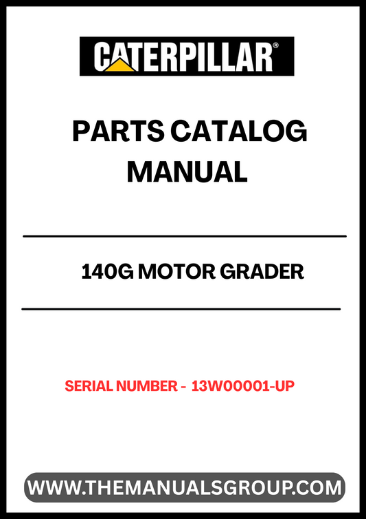 Discover the essential CAT 140G Motor Grader Parts Catalog Manual, specifically designed for serial numbers 13W00001 and up. This comprehensive guide is powered by the reliable 3306 engine, ensuring you have the most accurate and up-to-date information for your equipment.