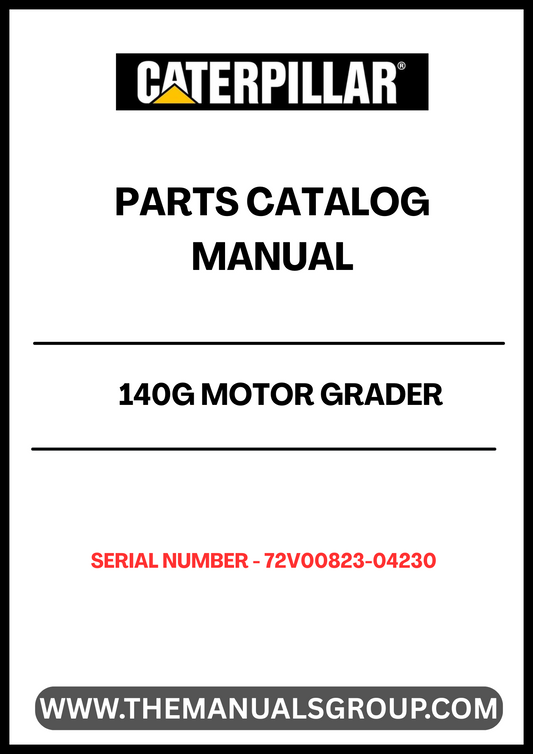 Discover the essential CAT 140G Motor Grader Parts Catalog Manual, specifically designed for serial numbers 72V00823-04230 and powered by the reliable 3306 engine. This comprehensive manual serves as a vital resource for operators and technicians, providing detailed information on parts, specifications, and maintenance procedures to ensure optimal performance of your grader.