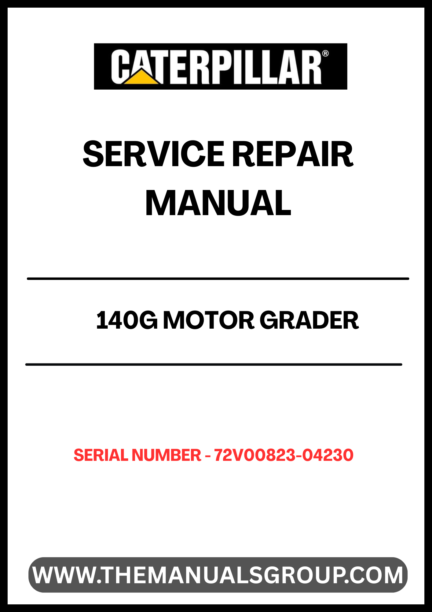 Introducing the CAT 140G Motor Grader Service Repair Manual, specifically designed for models with serial numbers ranging from 72V00823 to 04230, powered by the reliable 3306 engine. This comprehensive manual is an essential resource for technicians and operators alike, providing detailed instructions and insights to ensure optimal performance and longevity of your equipment.