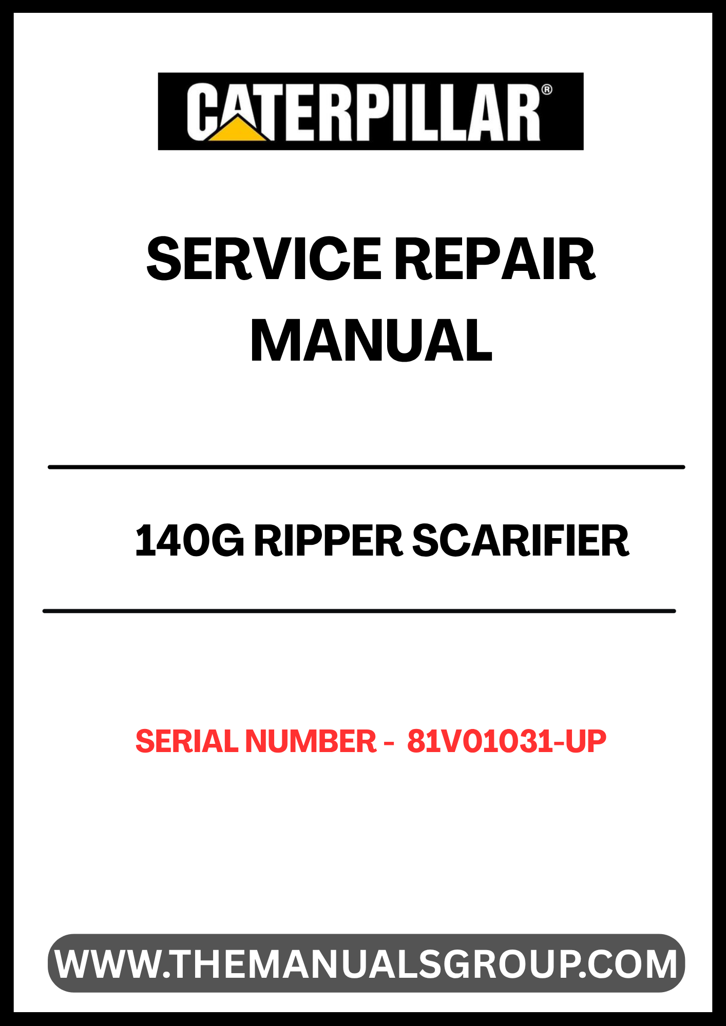 Discover the essential CAT 140G Ripper Scarifier Service Repair Manual, specifically designed for models with serial number 81V01031 and above, powered by the reliable 3304 engine. This comprehensive manual is your go-to resource for maintaining and repairing your equipment, ensuring optimal performance and longevity.