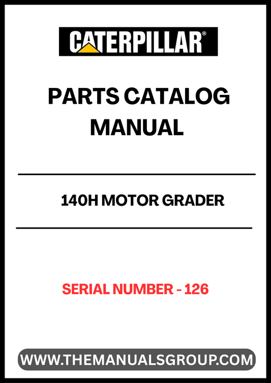 Discover the essential CAT 140H Motor Grader Parts Catalog Manual, specifically designed for serial number 126. This comprehensive manual serves as your go-to resource for identifying and sourcing the right parts for your grader, ensuring optimal performance and longevity of your equipment.