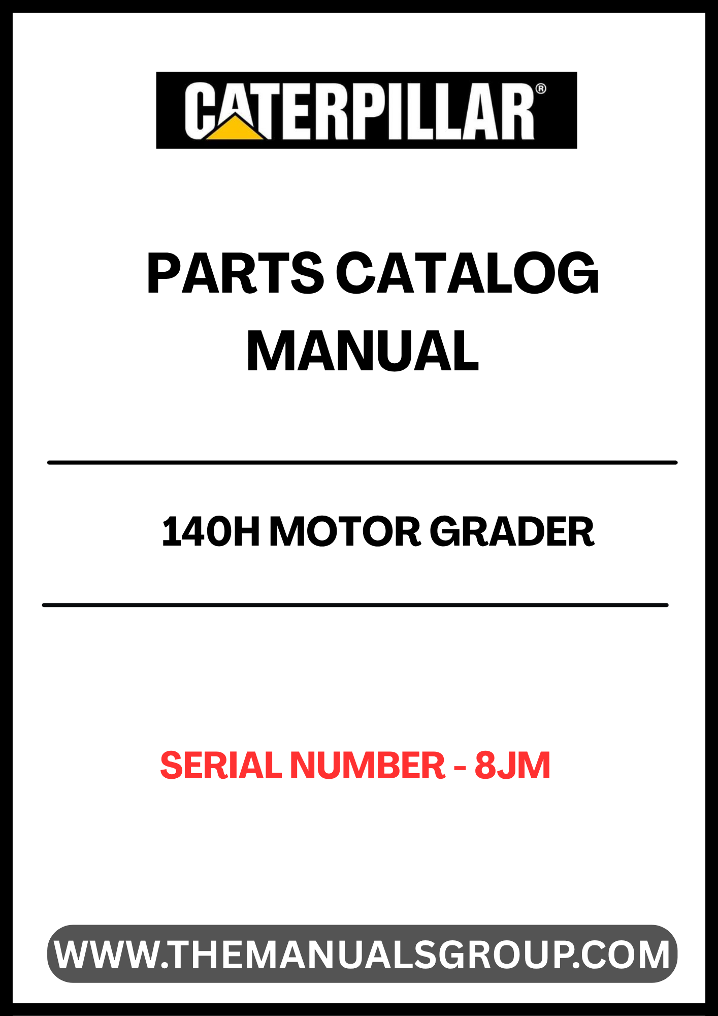 Discover the essential CAT 140H Motor Grader Parts Catalog Manual, specifically designed for serial number 8JM. This comprehensive manual serves as your go-to resource for identifying and sourcing the right parts for your grader, ensuring optimal performance and longevity of your equipment.