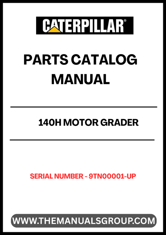 Discover the essential CAT 140H Motor Grader Parts Catalog Manual, specifically designed for serial numbers 9TN00001 and up. This comprehensive manual is powered by the reliable 3306 engine, ensuring you have the most accurate and up-to-date information for your equipment.