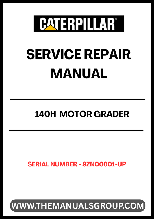  Enhance your maintenance capabilities with the CAT 140H Motor Grader Service Repair Manual, specifically designed for serial numbers 9ZN00001 and up. This comprehensive guide provides detailed instructions and diagrams to help you troubleshoot and repair your grader efficiently, ensuring optimal performance and longevity.