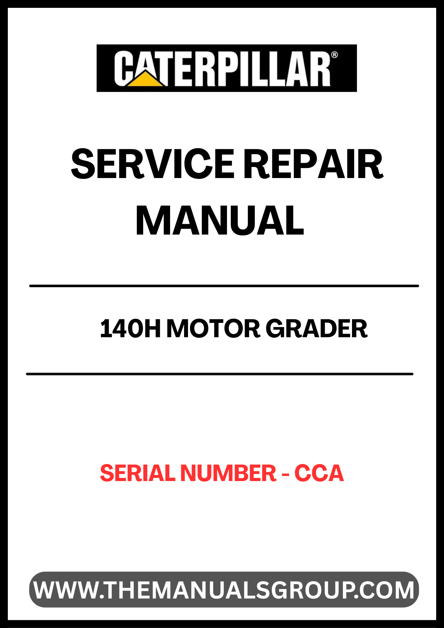 Unlock the full potential of your CAT 140H Motor Grader with our comprehensive Service Repair Manual, specifically designed for serial number CCA. This manual is an essential resource for both seasoned professionals and DIY enthusiasts, providing detailed instructions and insights to keep your equipment running smoothly.