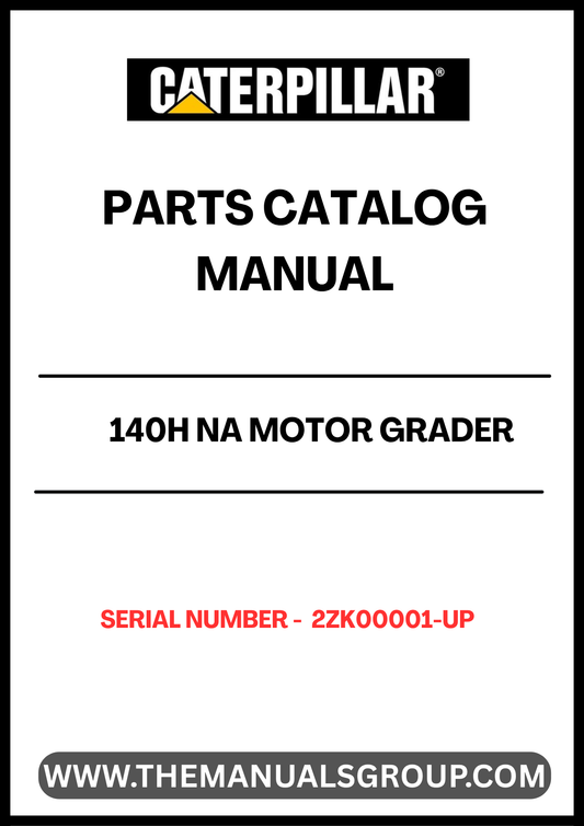  Enhance the performance and longevity of your CAT 140H NA Motor Grader with our comprehensive Parts Catalog Manual, specifically designed for serial numbers 2ZK00001 and up. This manual is an essential resource for operators and technicians, providing detailed diagrams and specifications for every component powered by the reliable 3306 engine.