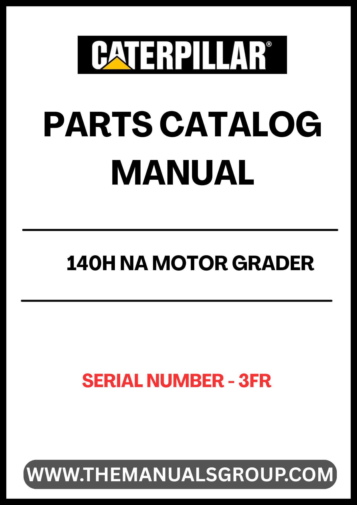 Discover the essential CAT 140H NA Motor Grader Parts Catalog Manual, specifically designed for serial number 3FR. This comprehensive manual is your go-to resource for identifying and sourcing the right parts for your motor grader, ensuring optimal performance and longevity of your equipment.