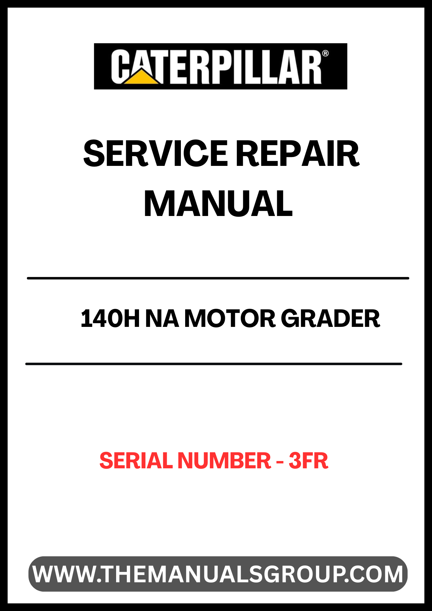 Unlock the full potential of your CAT 140H NA Motor Grader with our comprehensive Service Repair Manual, specifically designed for serial number 3FR. This manual is an essential resource for operators and technicians, providing detailed instructions and insights to ensure optimal performance and longevity of your equipment.